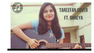 TAREEFAN Cover(Reprise-LISA MISHRA) ft Shreya