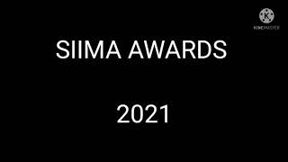 SIIMA AWARDS 2021 TAMIL TELUNGU KANNADA MALAYALAM