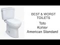 Best Toilets and Worst Toilets. Toto Kohler, American Standard, Toto Drake