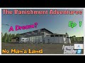 The Banishment Adventures / No Man's Land / Ep 1 / A Dream? / FS22 / PS5 / RustyMoney Gaming