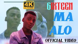 6IXTEEN - MAALO - OFFICIAL MUSIC VIDEO