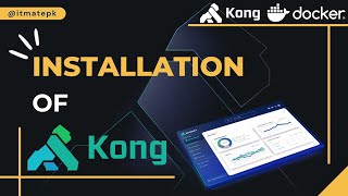 Kong installation | How to configure apis in kong manager | Kong tutorial in hindi