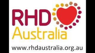 The Australian Rheumatic Fever Strategy - The role of RHDAustralia