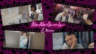 [No No Girls 4th Round VLOG] E team