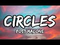 Post Malone - Circles (Lyrics)