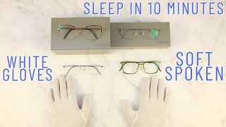 Sleep Inducing ASMR 👓Soft-Spoken👓 Luxury Glasses Lindberg Overview/Introduction White Gloves