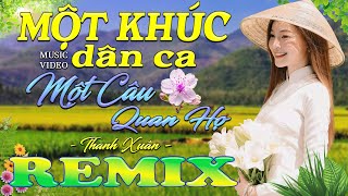 MỘT KHÚC DÂN CA MỘT CÂU....➤ Dân Ca Xứ Nghệ 2025 - Lk Nhạc Sống Thôn Quê Phối Mới Nhất TOÀN BÀI HAY
