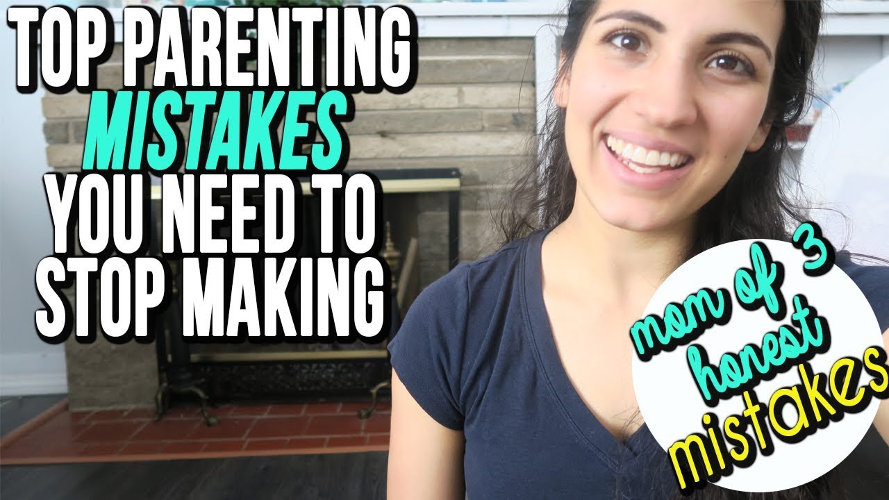 PARENTING MISTAKES TO AVOID NOW | Mistakes I Made Parenting - YouTube