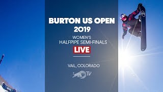Women's Halfpipe Semi-Finals Replay | Burton US Open 2019