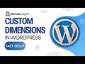 How to Set UP GA4 Custom Dimension Tracking in WordPress Without Google Tag Manager