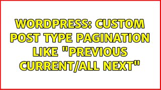 Wordpress: Custom post type pagination like \