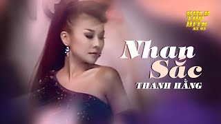 Nhan Sắc - Thanh Hằng I Full HD