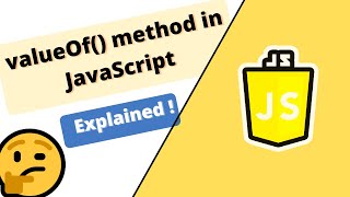 valueOf() method in JavaScript explained with all scenarios