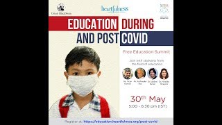 Education during and post COVID | 30 May 5 pm IST | Heartfulness