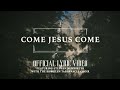 Come Jesus Come feat. Stephen McWhirter | Official Lyric Video | The Brooklyn Tabernacle Choir