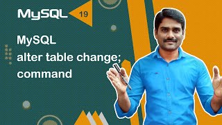 MySQL ALTER TABLE CHANGE Command - MySQL Tutorial 19 🚀