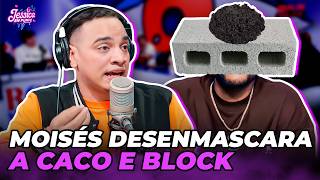 MOISÉS SALCE DESENMASCARA A CACO E BLOCK