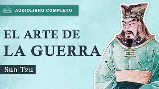 EL ARTE DE LA GUERRA de Sun Tzu, AUDIOLIBRO COMPLETO EN ESPAÑOL