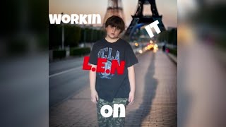 L.E.N - WORKIN ON IT (Official Visualizer)