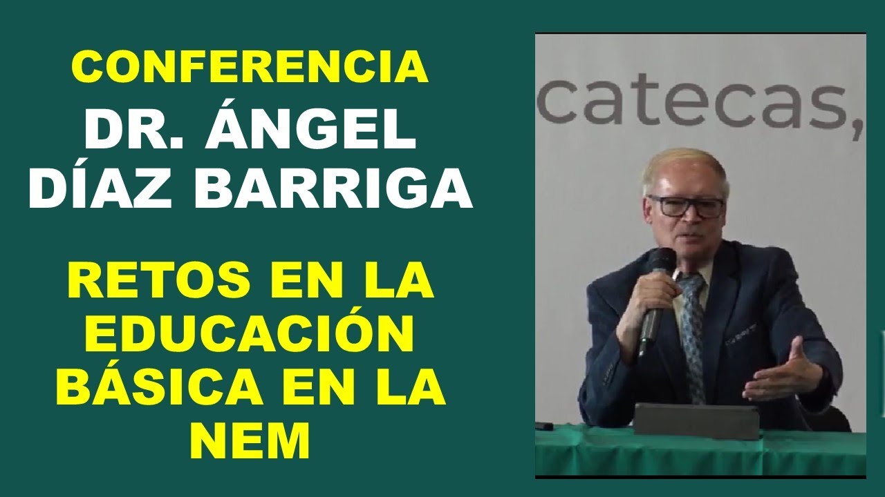 Dr ángel Diaz Barriga Retos En La Educación Básica En La Nem En El