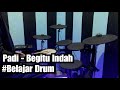 Padi - Begitu Indah || Drum Cover Yamaha Dtx 522K