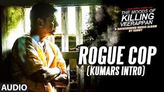 Rogue Cop(Kumars intro) || The Moods Of Killing Veerappan || Shivarajkumar, Sandeep, Parul