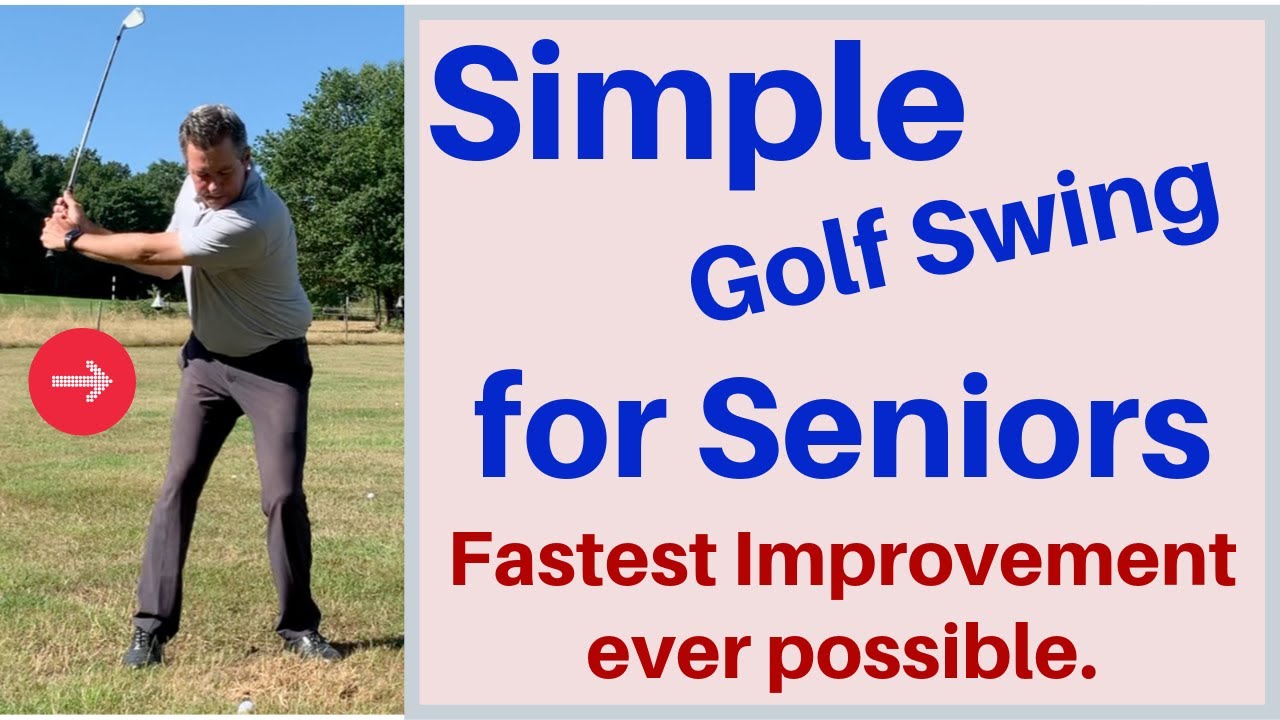 Simple Golf Swing For Seniors. - YouTube