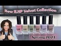 New ILNP Spring 2024 Velvet Collection Review