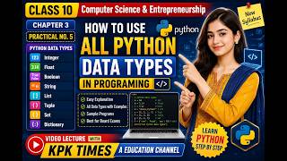 Class 10 Computer Chapter 3 Practical 5 | Python Data Types Explained (int, float, string, boolean)