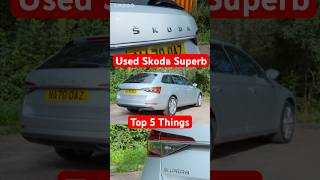 Used Skoda Superb: Top 5 Things