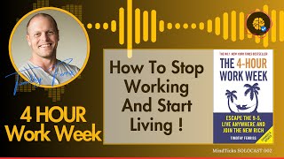 The 4-Hour Work Week: Achieve Maximum Efficiency - Tim Ferris
