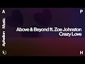 Above & Beyond feat. Zoe Johnston - Crazy Love (Extended Mix)