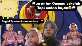 VLOG ANTAR ANAK BAYIK SEKOLAH | QUEENA MAKAN NYA LAHAP ?