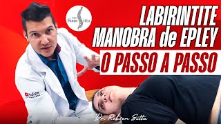 MANOBRA DE EPLEY PARA LABIRINTITE - Dr. Robson Sitta