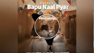 Singga :Bapu naal pyar (official video ) bass booster song 2020