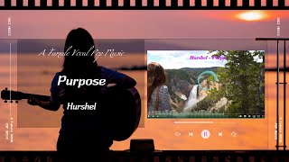 Hurshel - Purpose