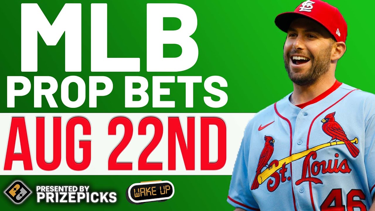 MLB Player Props Bets 08/22/22 On PRIZEPICKS | MLB Props Best Bets ...