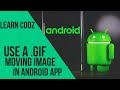 How To Use a Animated .GIf Images In Android Studio__Gif Splash Screen | Learn Codz