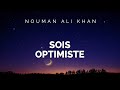 Nouman Ali Khan - SOIS OPTIMISTE