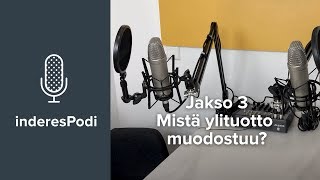 inderesPodi 3: Mistä ylituotto muodostuu?