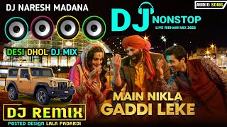 Main Nikla Gaddi Leke | Gadar 2 | Sunny Deol - Gujarati New 2023 - Hindi Song Dj Remix 2023 New