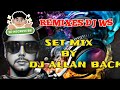 SET MIX DJ WS 2023 BY DJ ALLAN BACK