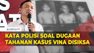 Klarifikasi Polisi Terkait Viral Dugaan Tahanan Kasus Pembunuhan Vina Cirebon Disiksa