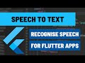 How to Add Speech to Text to Your Flutter Apps using speech_to_text Package