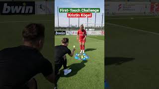 FIRST-TOUCH Challenge ⚽️ Krissi (Bayer 04 Leverkusen)