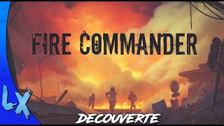 FIRE COMMANDER DECOUVERTE 2022