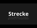 how to pronounce strecke