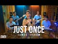 Just Once - James Ingram | Jophil Cece Cover (Live Performance)