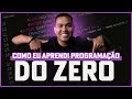 Como EU aprendi Programação do ZERO