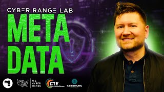 Cyber Range - Unit 2 Forensics: Lab Metadata